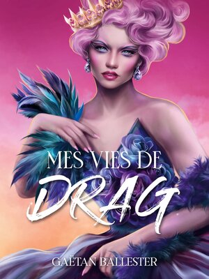 cover image of Mes vies de drag